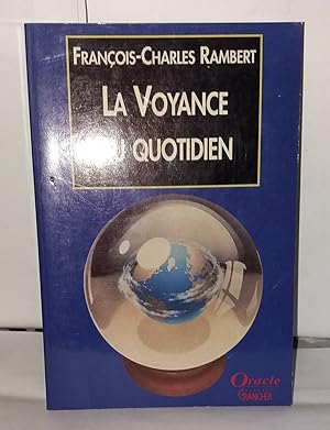 Seller image for La Voyance au Quotidien for sale by Librairie Albert-Etienne