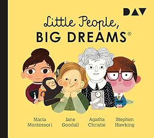 Bild des Verkufers fr Little People, Big Dreams - Teil 1: Maria Montessori, Jane Goodall, Agatha Christie, Stephen Hawking, 1 Audio-CD zum Verkauf von moluna