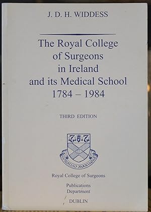 Bild des Verkufers fr The Royal College of Surgeons in Ireland and its Medical School 1784-1984 zum Verkauf von James Howell Rare Books