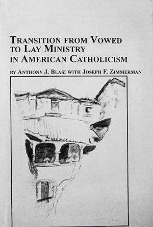 Seller image for Transition From Vowed To Lay Ministry In American Catholicism (Roman Catholic Studies, 20) for sale by School Haus Books