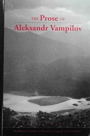 Seller image for The Prose of Aleksandr Vampilov (Middlebury Studies in Russian Language and Literature, 29) for sale by School Haus Books