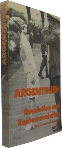 Bild des Verkufers fr Argentinien. Revolutionen und Konterrevolutionen. zum Verkauf von Rotes Antiquariat