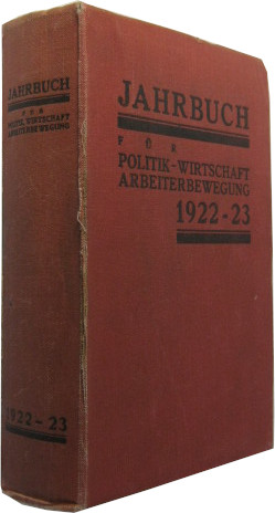 Bild des Verkufers fr Jahrbuch fr Wirtschaft und, Politik und Arbeiterbewegung. 1922/23. zum Verkauf von Rotes Antiquariat