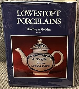 Lowestoft Porcelains