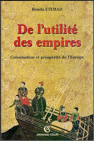 Image du vendeur pour De l'utilit des empires : colonisation et prosprit de l'empire mis en vente par Mimesis