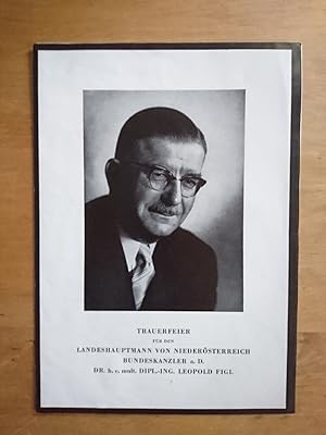 Parte / Trauerfeier für den Landeshauptmann von Niederösterreich - Bundeskanzler a. D. - Dr. h. c...