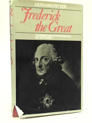 Bild des Verkufers fr Frederick the Great: An Historical Profile zum Verkauf von World of Rare Books