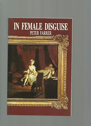 Seller image for In Female Disguise, an Anthology of English and American Short Stories and Literary Passages for sale by Roger Lucas Booksellers