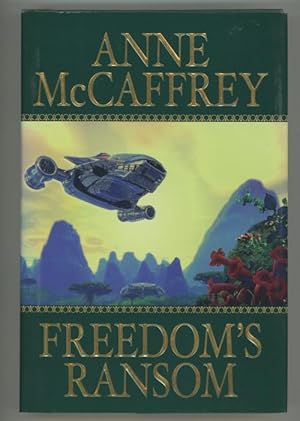 Imagen del vendedor de Freedom's Ransom by Anne McCaffrey (First Edition) a la venta por Heartwood Books and Art
