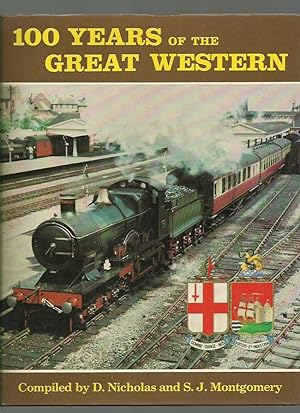 Imagen del vendedor de 100 Years of the Great Western a la venta por Roger Lucas Booksellers