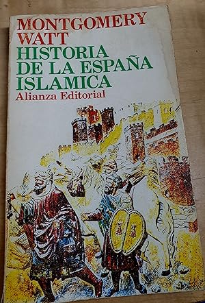 Imagen del vendedor de Historia de la Espaa islmica. Con la colaboracin de P. Cachia. Traduccin Jos Elizalde a la venta por Outlet Ex Libris