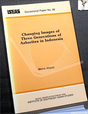 Immagine del venditore per Changing Images of Three Generations of Azharites in Indonesia venduto da BookLovers of Bath