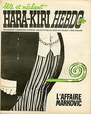 "HARA-KIRI HEBDO N°7 du 17/3/1969 (complet)" CABU : L'AFFAIRE MARKOVIC / CAVANNA : DE GAULLE