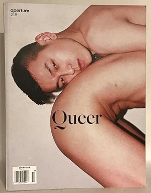 Aperture 218. Spring 2015. Queer