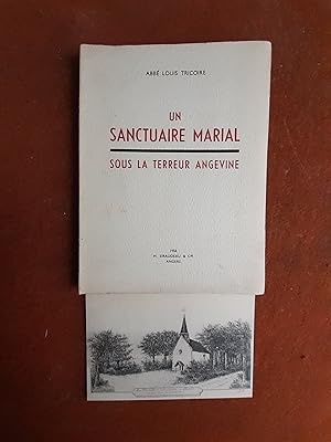 Un sanctuaire marial, Notre-Dame de Charité en Saint-Laurent-de-la-Plaine, sous la terreur angevine