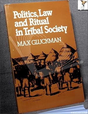 Imagen del vendedor de Politics, Law and Ritual in Tribal Society a la venta por BookLovers of Bath