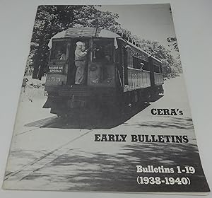 CERA'S EARLY BULLETINS [Bulletins 1-19, 1938-1940]