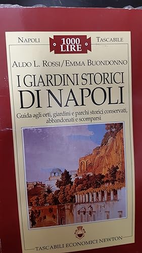 Seller image for I GIARDINI STORICI DI NAPOLI for sale by Libreria D'Agostino