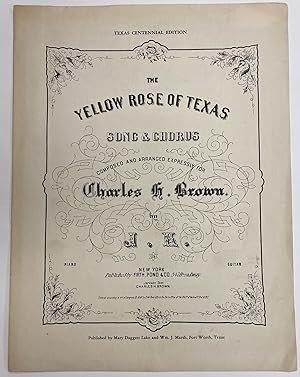 Texas Centennial Edition, The Yellow Rose of Texas Song & Chorus, Composed and Arranged Expressly...