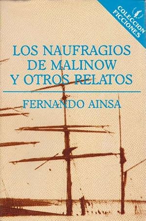 Naufragios de Malinow y otros relatos, Los.