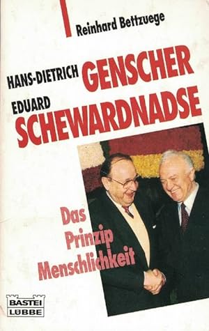 Bild des Verkufers fr Hans- Dietrich Eduard Genscher Schewardnadse Das Prinzip Menschlichkeit zum Verkauf von La Librera, Iberoamerikan. Buchhandlung