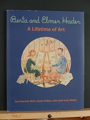 Seller image for Berta and Elmer Hader: A Lifetime of Art for sale by Tree Frog Fine Books and Graphic Arts