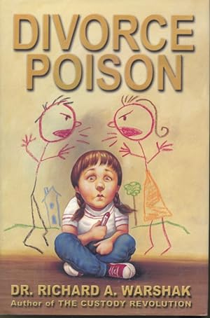 Seller image for Divorce Poison : Protecting the Parent-Child Bond from a Vindictive Ex for sale by Librairie Le Nord