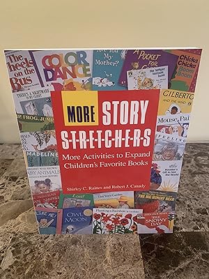 Image du vendeur pour More Story S-t-r-e-t-c-h-e-r-s: More Activities to Expand Children's Favorite Books mis en vente par Vero Beach Books
