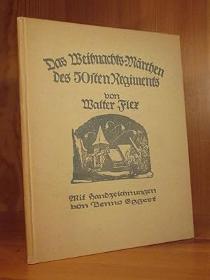 Das Weihnachtsmärchen des fünfzigsten Regiments. Gedächtnisausgabe mit Handzeichnungen von Benno ...