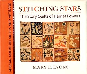 Stitching Stars: The Story Quilts of Harriet Powers