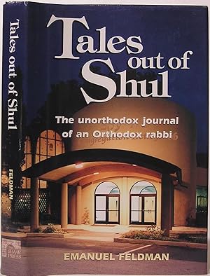 Tales Out of Shul: The Unorthodox Journal of an Orthodox Rabbi