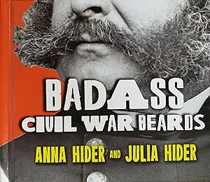 Seller image for Badass Civil War Beards for sale by Lon Pen