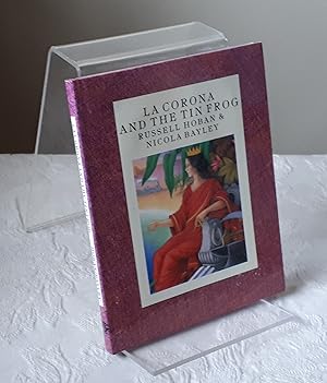 Seller image for La Corona and the Tin Frog (Nicola Bayley Miniature Collection) for sale by Dandy Lion Editions