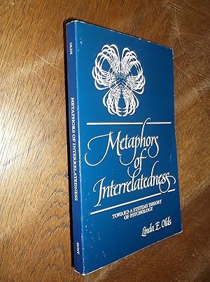 Seller image for Metaphors of Interrelatedness: Toward a Systems Theory of Psychology for sale by Barker Books & Vintage