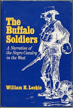The Buffalo Soldiers; A Narrative of the Negro Cavalry in the West