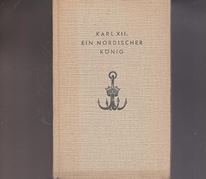 Seller image for Karl XII. Ein nordische Knig. Aus nordlndischem Schriften, 1.Band. for sale by Ant. Abrechnungs- und Forstservice ISHGW