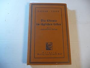 Bild des Verkufers fr Die Chemie im tglichen Leben - Gemeinverstndliche Vortrge zum Verkauf von Gebrauchtbcherlogistik  H.J. Lauterbach
