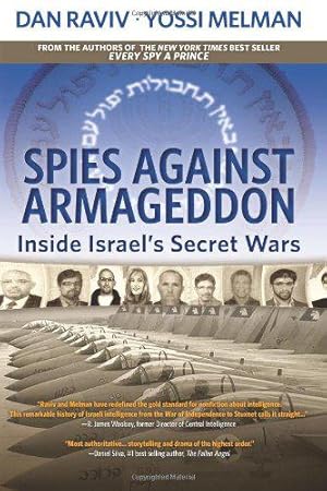 Bild des Verkufers fr Spies Against Armageddon: Inside Israel's Secret Wars zum Verkauf von JLG_livres anciens et modernes