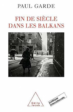 Seller image for Fin de sicle dans les Balkans for sale by JLG_livres anciens et modernes