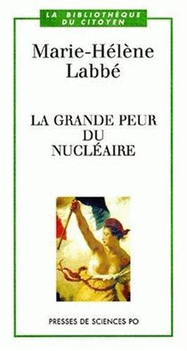 Seller image for La grande peur du nuclaire for sale by JLG_livres anciens et modernes