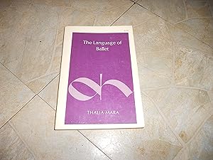 Seller image for the language of ballet for sale by ralph brandeal
