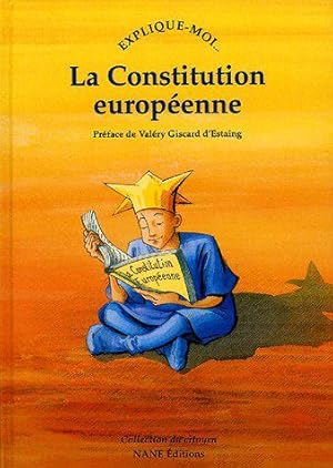 Bild des Verkufers fr Explique-moi. La Constitution europenne zum Verkauf von JLG_livres anciens et modernes