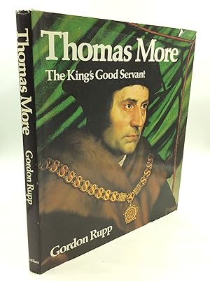 Seller image for THOMAS MORE: The King's Good Servant for sale by Kubik Fine Books Ltd., ABAA