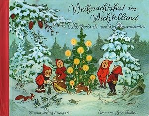Bild des Verkufers fr Weihnachtsfest im Wichtelland. zum Verkauf von Versandantiquariat Boller