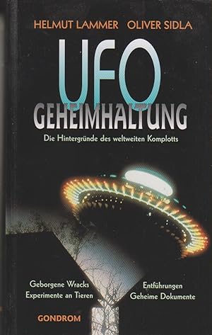 UFO Geheimhaltung - Die Hintergründe des weltweiten Komplotts