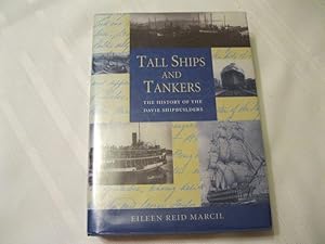 Tall Ships and Tankers: The History of the Davie Shipbuilders