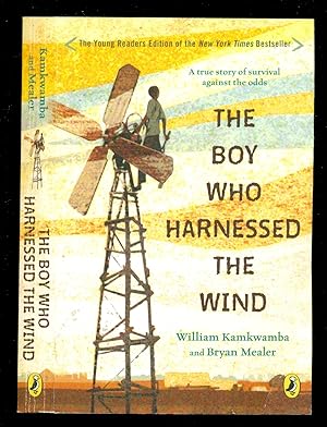 Seller image for The Boy Who Harnessed the Wind, Young Reader's Edition - A True Story of Survival Against the Odds for sale by Don's Book Store