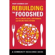 Seller image for Rebuilding the Foodshed for sale by eCampus