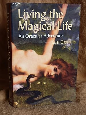 Seller image for Living the Magical Life: An Oracular Adventure for sale by Superbbooks