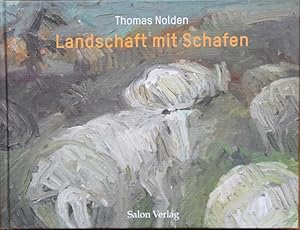 Imagen del vendedor de Landschaft mit Schafen / Thomas Nolden. Mit Texten von Gerhard Theewen (Hrsg.) . a la venta por Bcher bei den 7 Bergen